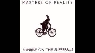 Masters of Reality - Sunrise on the Sufferbus (1992) [Full Album]
