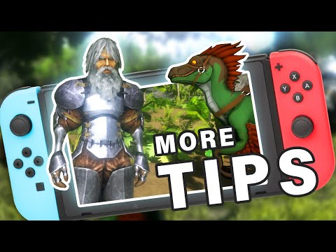 More TIPS for Playing Ark on Nintendo Switch ► Ark Survival Evolved
