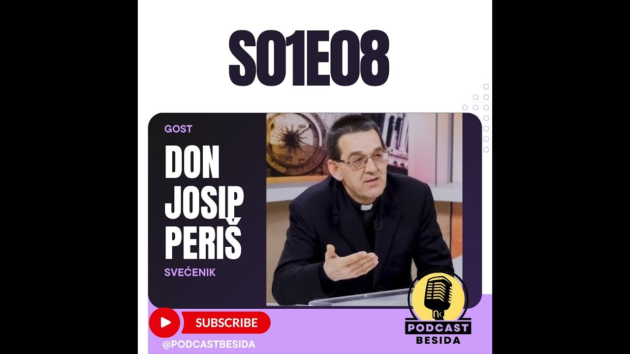 don Josip Periš: “Crkveni raskol donio je duboke podjele u kršćanstvu” | Podcast Besida #8
