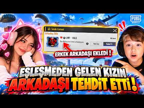 BENİ TEHDİT ETTİ ! EŞLEŞMEDEN GELEN MELİSA'NIN ERKEK ARKADAŞI EKLEDİ ! Pubg Mobile
