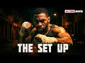 THE SET UP Full 2025 Movie Urban Crime Action Movie