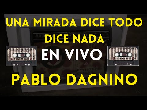 Una Mirada Dice Todo  Dice Nada - Pablo Dagnino ( en vivo) Show Barquisimeto