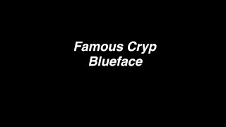 Blueface - "Famous Cryp"Lyrics (Famous Cryp Reloaded)