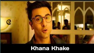 Khaana khake song - Lyrics | Jagga jasoos | Ranbir Kapoor | Pritam | Amitabh Bhattacharya