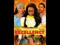 Her Excellency-Nigerian/Ghanaian Movie 2016