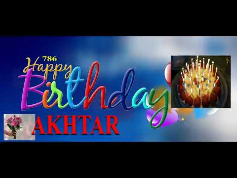 Akhtar Birthday Song Happy Birthday Song Janmdin Song BarBar Din