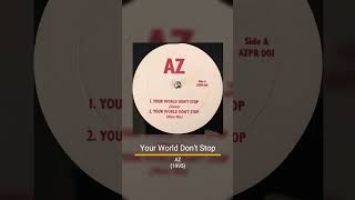 Sample Breakdown: AZ - Your World Don't Stop (Original Version)