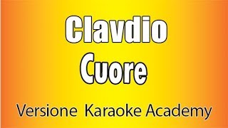 Karaoke Italiano  - Clavdio - Cuore
