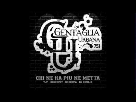 Gentaglia Urbana 751 - 14 Quartieri RMX -  CHI NE HA PIÙ NE METTA