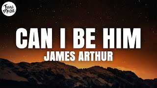 Download lagu James Arthur - Can I Be Him (Lyrics) mp3 Download lagu James Arthur - Can I Be Him (Lyrics) mp3