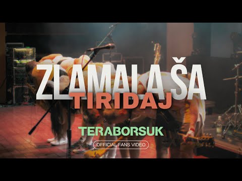 TERABORSUK –  Zlamala Ša / Tiridaj (Official fans video)