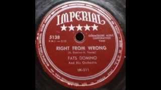 Fats Domino - Right From Wrong - June 1951