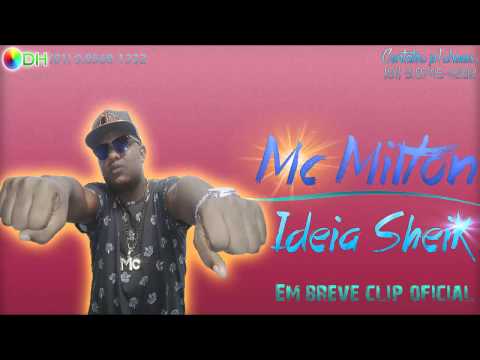 MC MILTON - IDEIA SHEIK