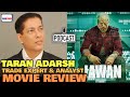 Jawan Movie REVIEW | Taran Adarsh TRADE EXPERT REACTION | SRK, Vijay Sethupathi l Atlee
