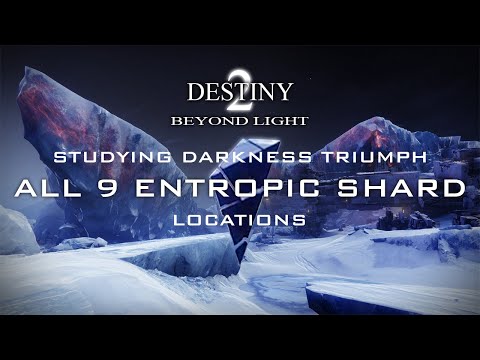 ALL 9 ENTROPIC SHARD LOCATIONS ALL OVER EUROPA (STUDYING DARKNESS - TRIUMPH)