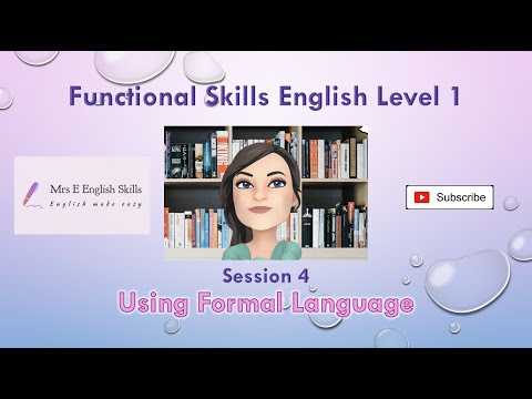 Functional Skills English L1 Session 4 Using Formal Language