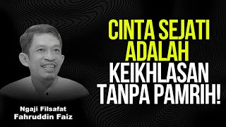 Download lagu Cinta sejati itu bukan soal balasan, tapi soal keikhlasan | Ngaji Filsafat - Dr Fahruddin Faiz mp3