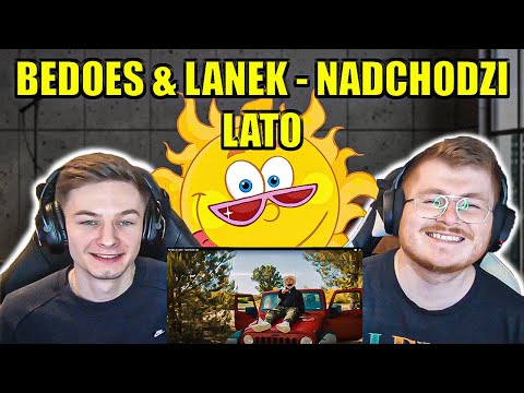 SUMMER **IS** COMING!!! BEDOES & LANEK - NADCHODZI LATO - ENGLISH AND POLISH REACTION