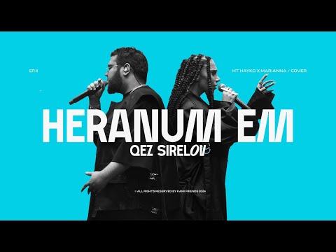 Kami Friends — Հեռանում Եմ Քեզ Սիրելով / Heranum Em Qez Sirelov   [Marianna feat HT Hayko] (ՀԱԲ)