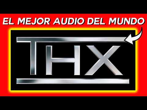 ¿Que paso con THX? El sistema de sonido que REVENTABA OIDOS