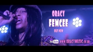 ORACY - FEMCEE (OFFICIAL VIDEO)