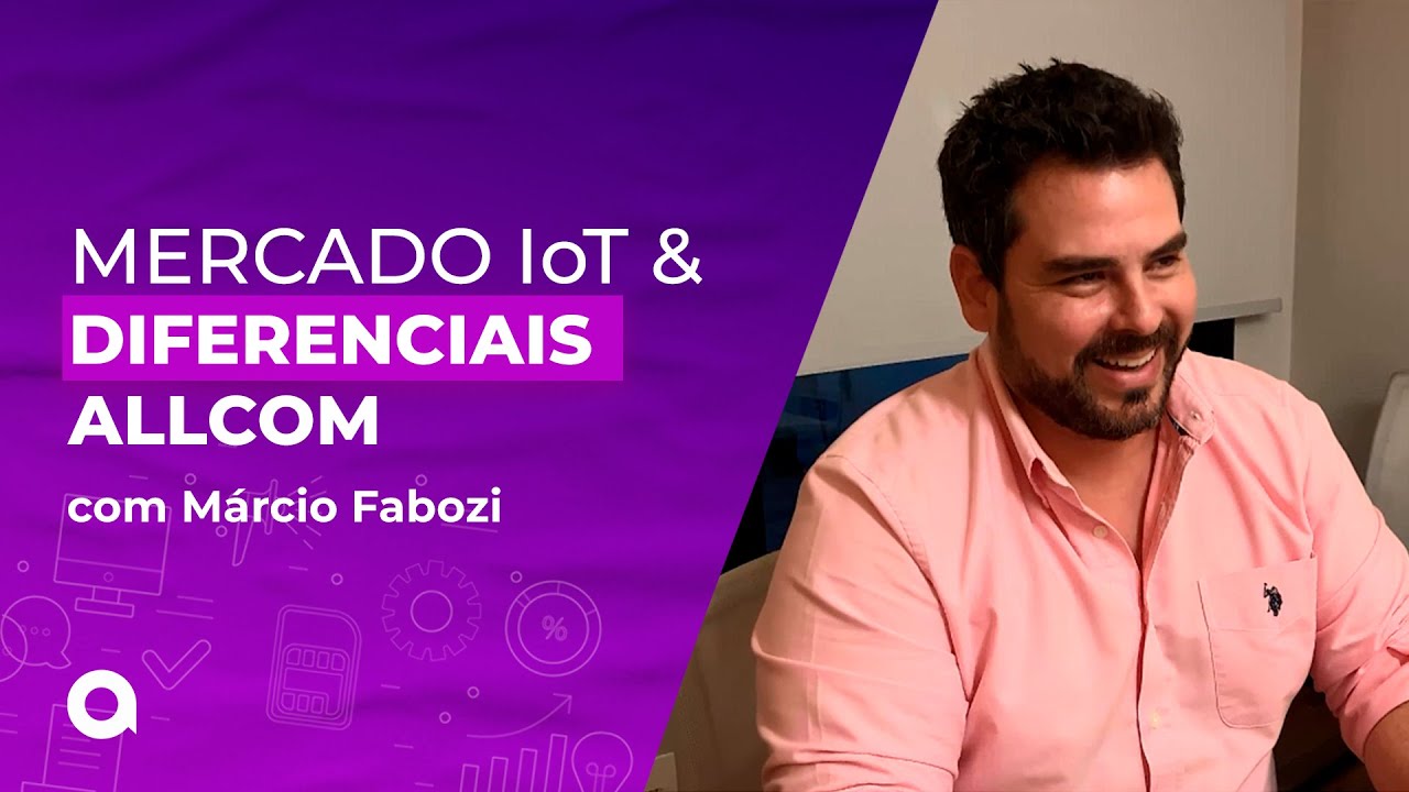 MERCADO IoT E DIFERENCIAIS ALLCOM TELECOM
