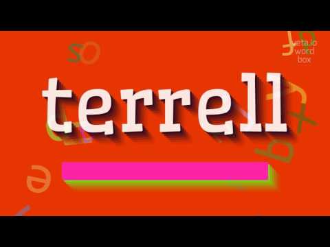 How to say "terrell"! (High Quality Voices)