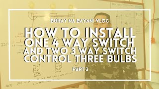 Paano mag-install ng one 4 way switch and two 3 way switch control three bulbs?