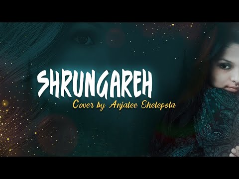Shrungareh_Anjalee Ehelepola(Cover Version)