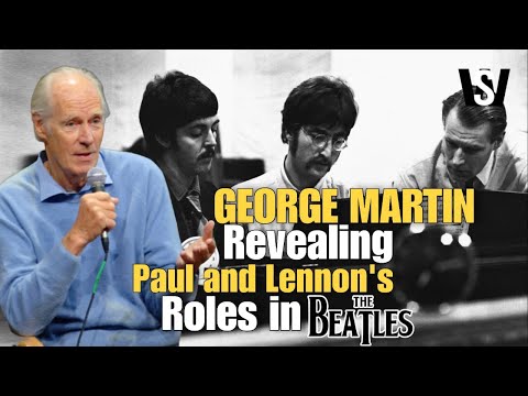 George Martin Reveals: The Difference Between Lennon and McCartney That Made The Beatles Fame