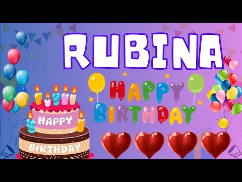 Happy Birthday Rubina, Birthday of Rubina, Best Birthday Wishes