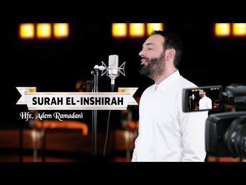 SURAH AL INSHIRAH  |  Hfz. Adem Ramadani  ‏سورة الانشرح