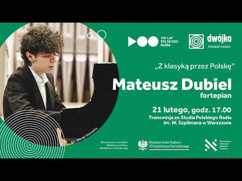 Mateusz Dubiel | Z klasyką przez Polskę w Studiu Polskiego Radia im. W. Szpilmana