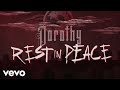 Dorothy Rest In Peace Lyric Video