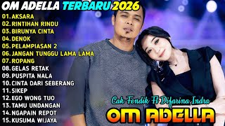 Download lagu AKSARA - BIRUNYA CINTA - Difarina Indra Ft Cak Fendik - ADELLA FULL ALBUM TERBARU 2026 mp3