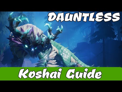 DAUNTLESS -  Koshai Guide ~\/~ How to DEFEAT and BREAK PARTS!