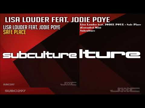 Lisa Louder feat. JODIE POYE - Safe Place (Extended Mix)