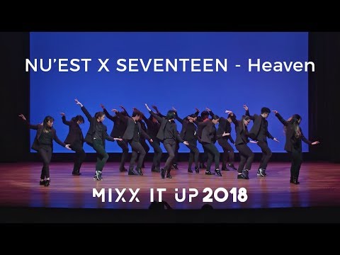NU'EST W & SEVENTEEN (뉴이스트W & 세븐틴) - HEAVEN | miXx It Up! 2018