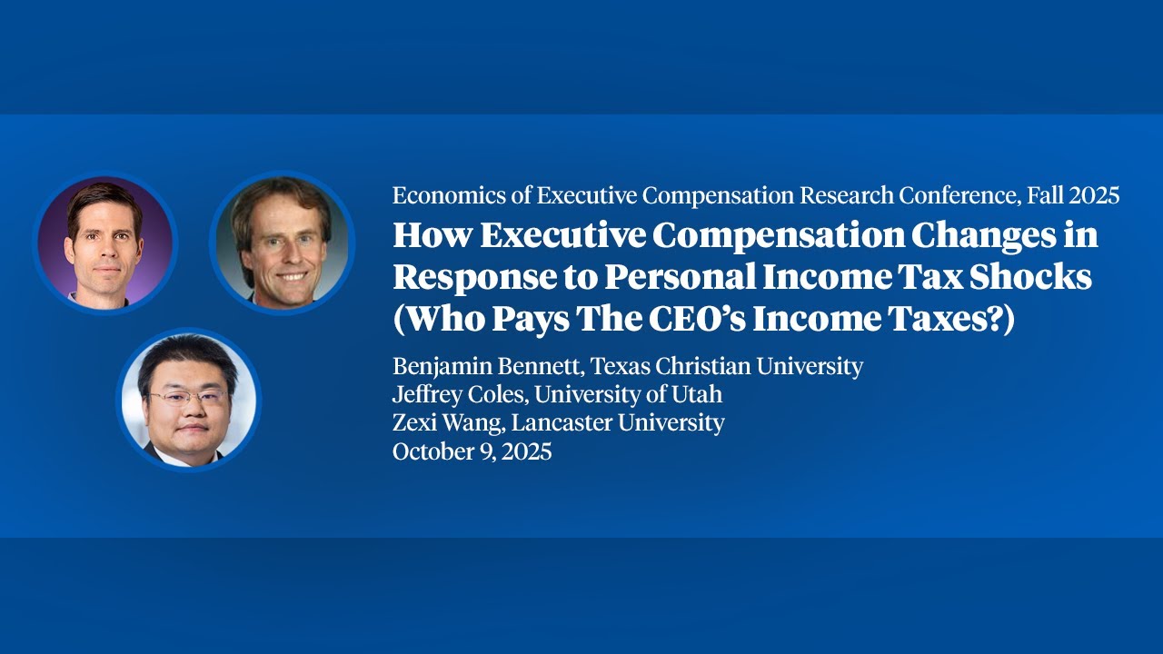 2025, Executive Compensation Research Conference, Zexi Wang, "How Executive Compensation Changes...