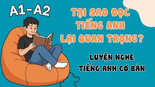 Luyện Nghe Tiếng Anh Cơ Bản (A1-A2) | Why You Should Read English? | English Podcast