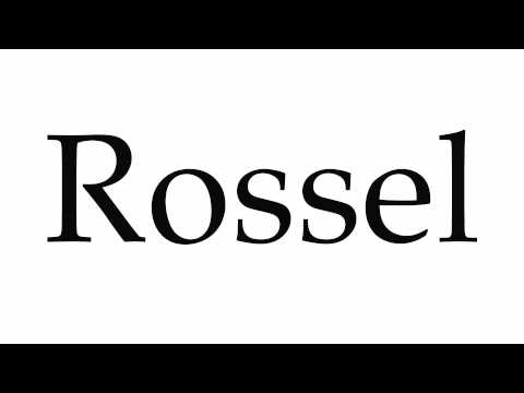 How to Pronounce Rossel
