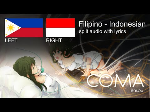 Ensou - COMA 【左イヤホン　Filipino　 右イヤホン　Indonesian】 split audio