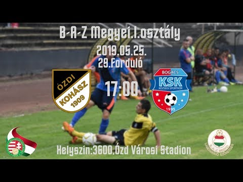 Ózdi Kohász SC - Bogács Termálfürdő KSK B-A-Z MEGYEI.I.OSZTÁLY 29.FORDULÓ