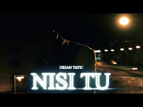 Dejan Tatic - Nisi Tu (Official Video)
