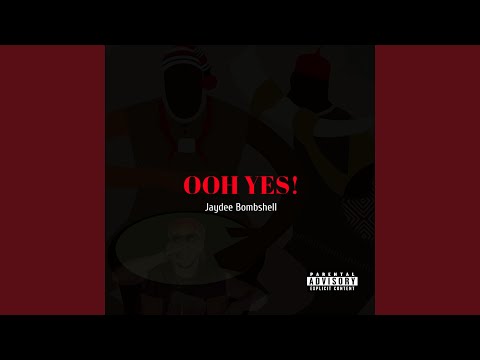 Ooh Yes