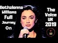 Bethzienna Williams Full Journey on The Voice UK 2019