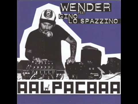 Wender Feat Gino Lo Spazzino - Alpaca