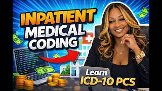 ICD-10-PCS Intro for Beginners | Inpatient Medical Coding Basics