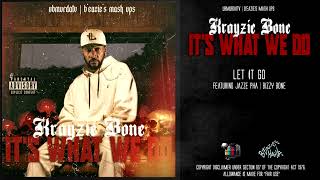 Krayzie Bone - Let It Go  Ft. Jazze Pha | Bizzy Bone #bonethugs #remix2024 #krayziebone