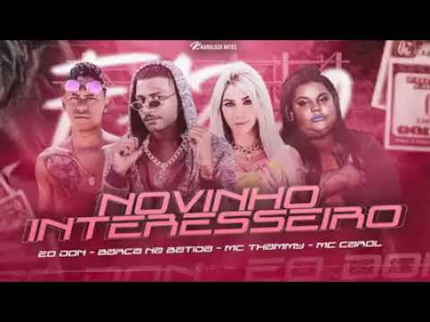 EO DON - BARCA NA BATIDA - MC THAMMY - MC CAROL - NOVINHO INTERESSEIRO (REMIX BREGA FUNK)